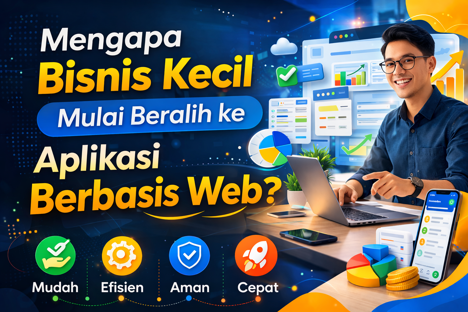 Mengapa Bisnis Kecil Mulai Beralih ke Aplikasi Berbasis Web?